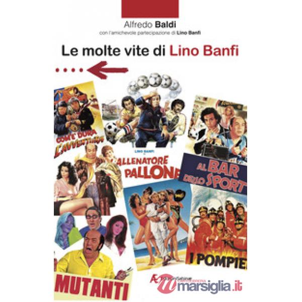 Molte vite di Lino Banfi. Cavaliere, Commendatore, Grand'Ufficiale, Cavaliere di Gran Croce, Ambasciatore Unicef, Membro Unesco.