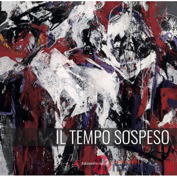 Tempo sospeso. Ediz. bilingue (Il)