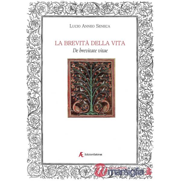 Brevità della vita. De brevitate vitae (La)