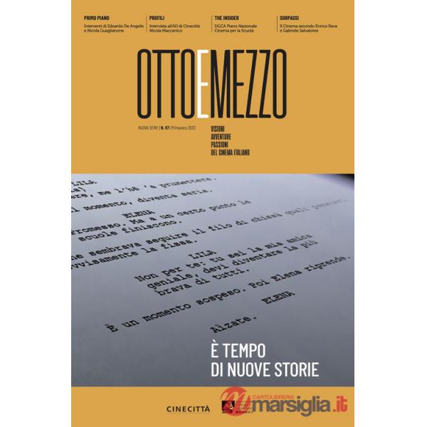 Ottoemezzo. Visioni, avventure e passioni del cinema italiano (2023). Vol. 67: È tempo di nuove storie