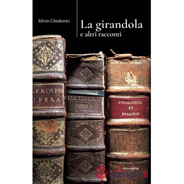 Girandola e altri racconti (La)