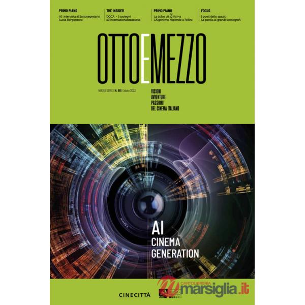 Ottoemezzo. Visioni, avventure e passioni del cinema italiano (2023). Vol. 68: AI cinema generation