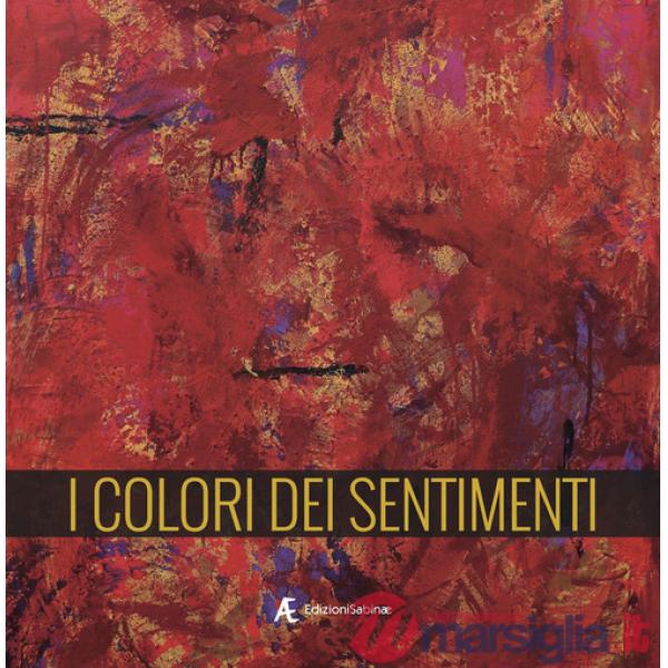Colori dei sentimenti. Ediz. multilingue (I)