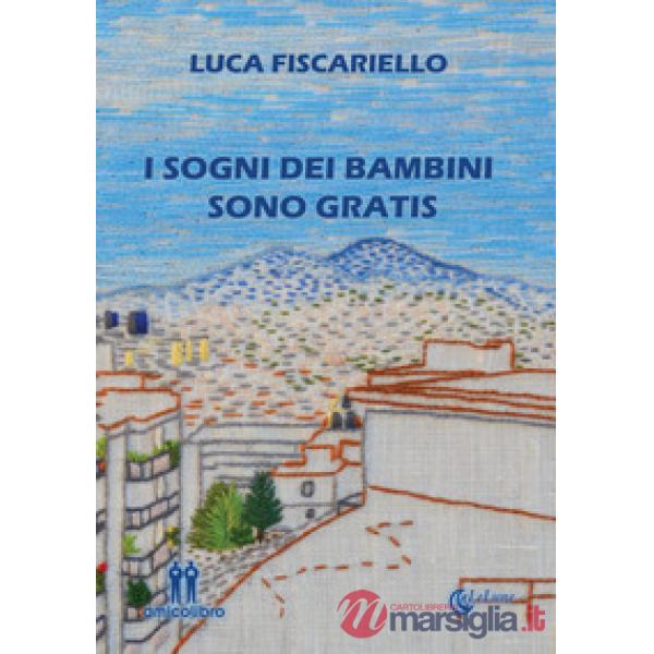 Sogni dei bambini sono gratis (I)