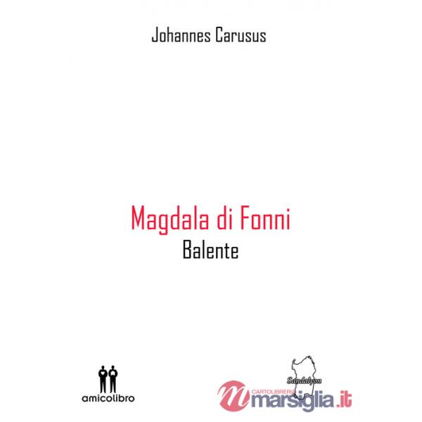 Magdala di Fonni. Balente