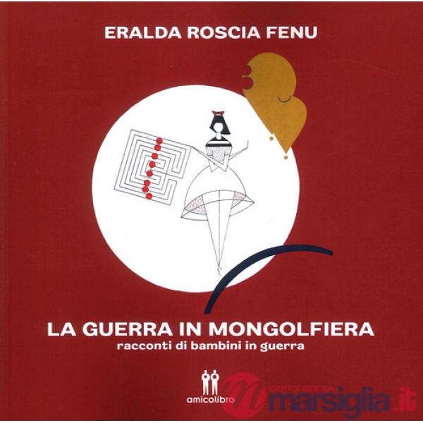 Guerra in mongolfiera (La)