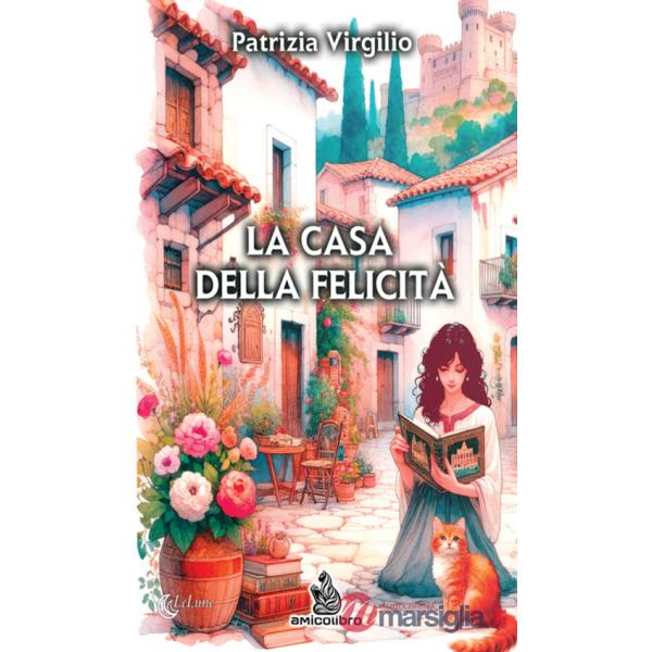 Casa della felicità (La)