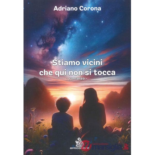 Stiamo vicini che qui non si tocca