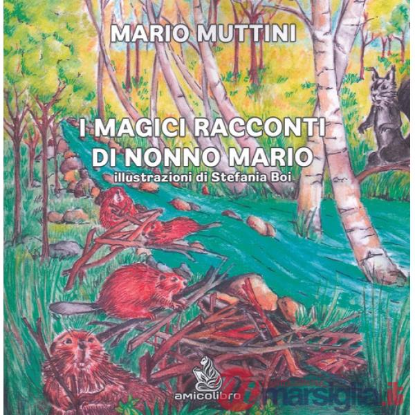 Magici racconti di nonno Mario (I)