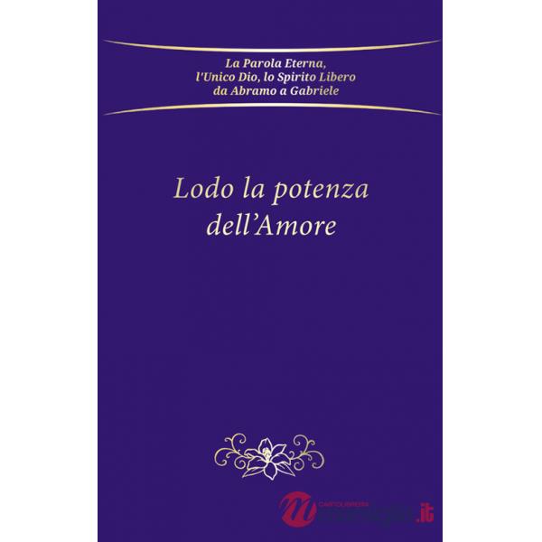 Lodo la potenza dell'amore