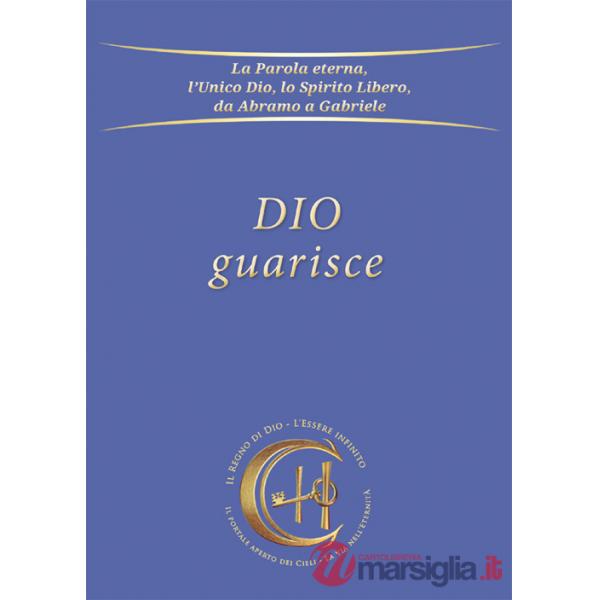Dio guarisce
