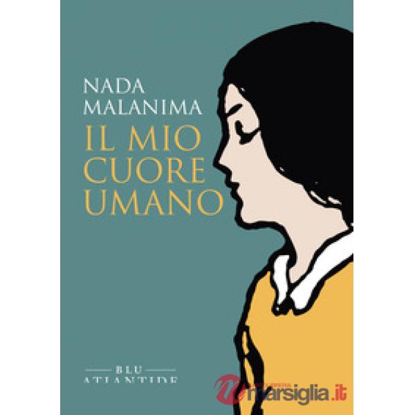 Mio cuore umano (Il)