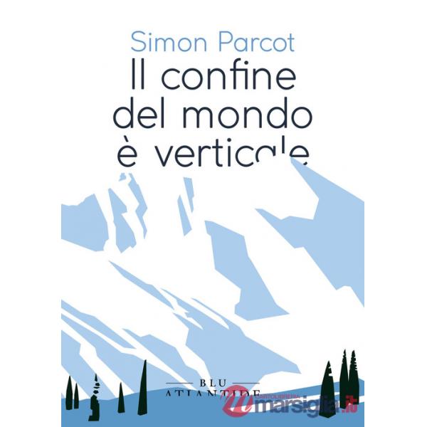 Confine del mondo è verticale (Il)