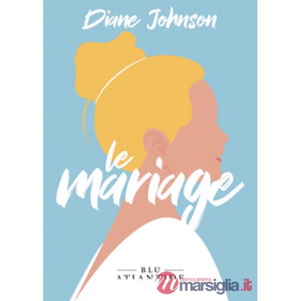 Mariage. Ediz. integrale (Le)
