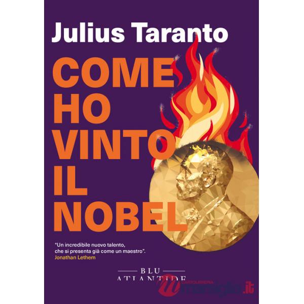 Come ho vinto il Nobel