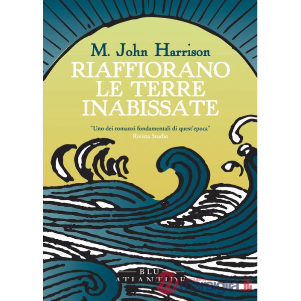 Riaffiorano le terre inabissate