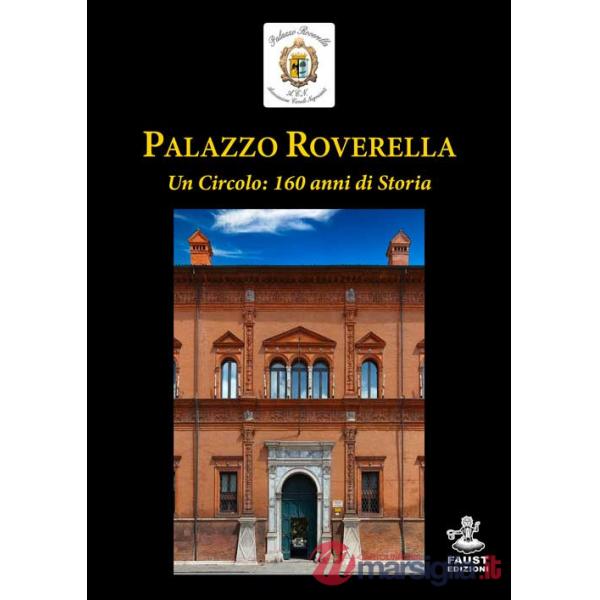 Palazzo Roverella. Un circolo: 160 anni di storia