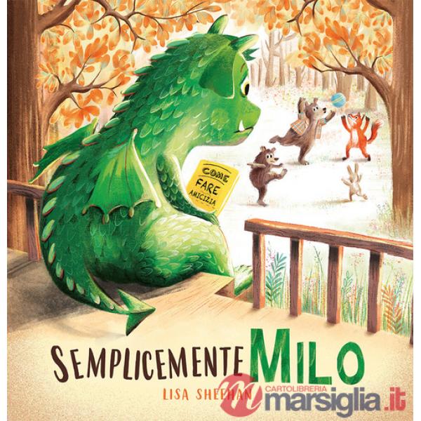 Semplicemente Milo. Ediz. a colori