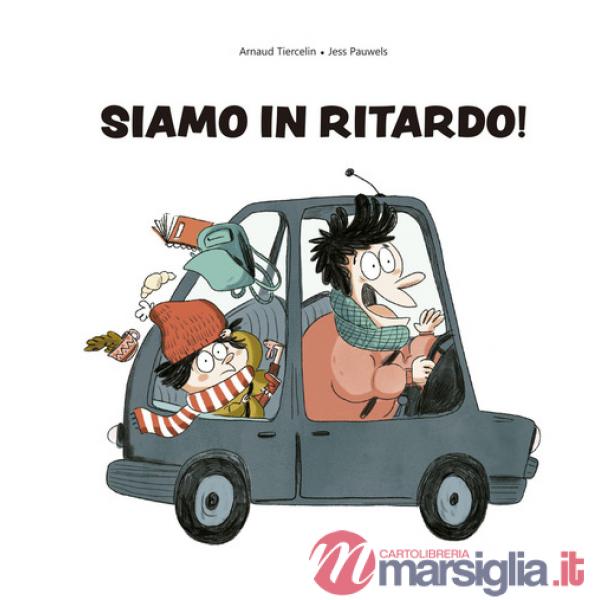 Siamo in ritardo!