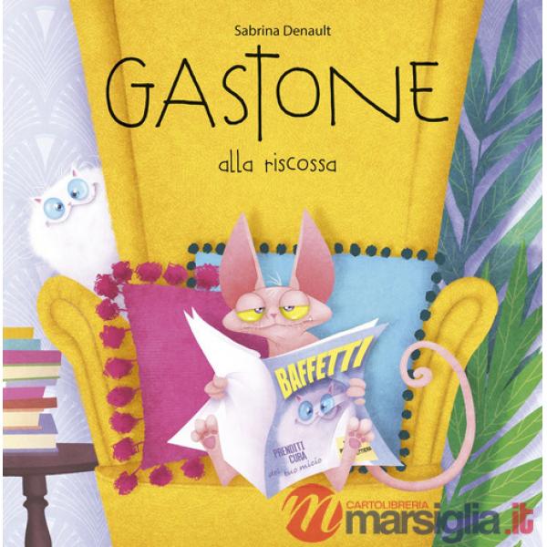 Gastone alla riscossa