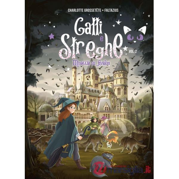 Gatti e streghe. Vol. 2: Minaccia su Avalon