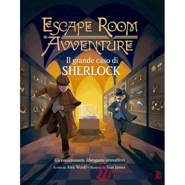 Grande caso di Sherlock. Escape room avventure (Il)