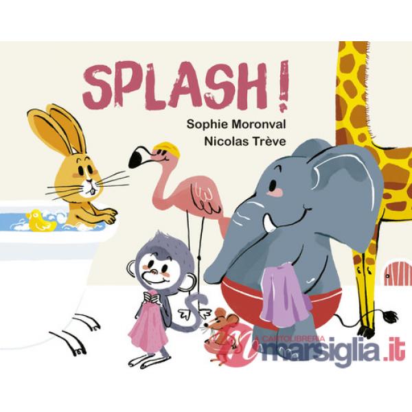 Splash! Ediz. a colori