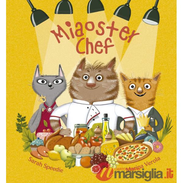Miaoster chef. Ediz. a colori