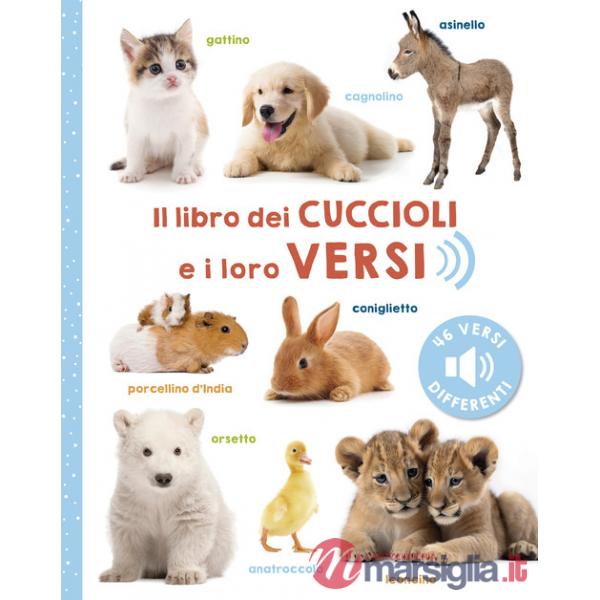 Libro dei cuccioli e i loro versi. Ediz. a colori (Il)