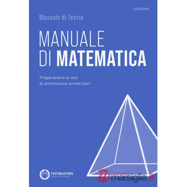 Testbusters - Manuale di Matematica. Con Simulatore Testbusters