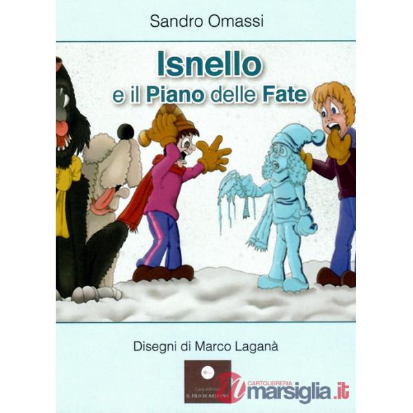 Isnello e il piano delle fate. Ediz. a colori
