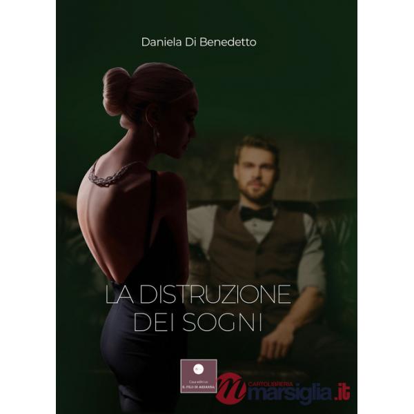 Distruzione dei sogni (La)