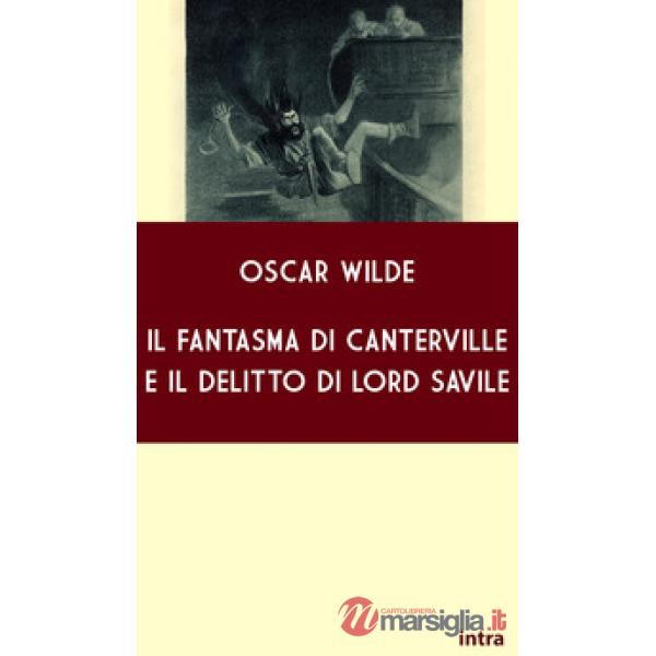 Il fantasma di Canterville e il delitto di Lord Savile