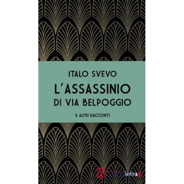 L'assassinio di via Belpoggio e altri racconti
