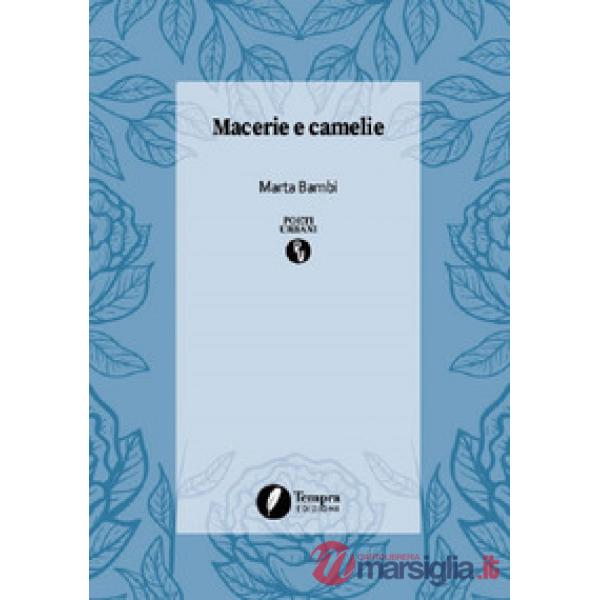 Macerie e camelie