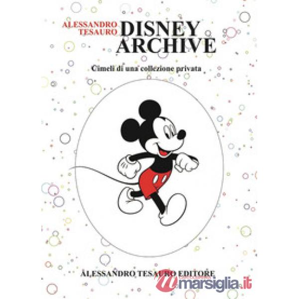 Disney archive. Cimeli di una collezione privata