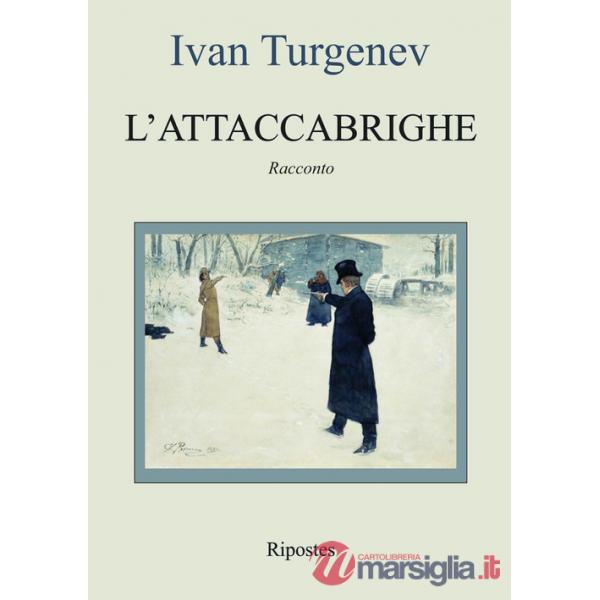 Attaccabrighe (L')