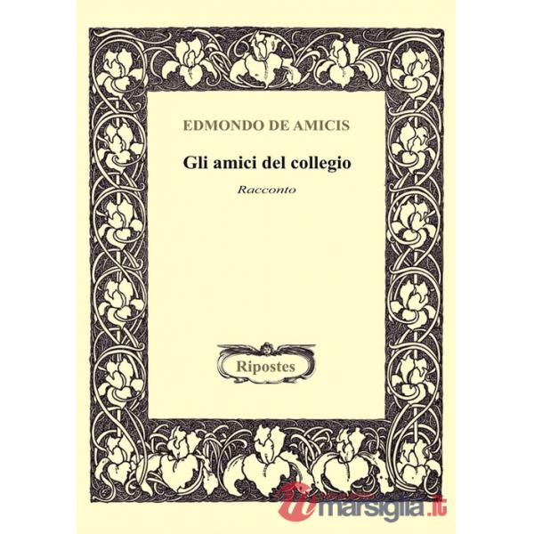 Amici del collegio (Gli)