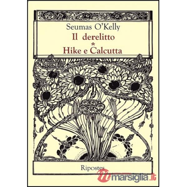 Derelitto-Hike e Calcutta (Il)