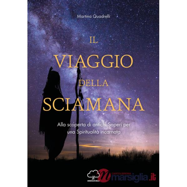 Viaggio della sciamana (Il)