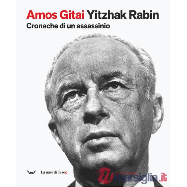 Yitzhak Rabin. Cronache di un assassinio