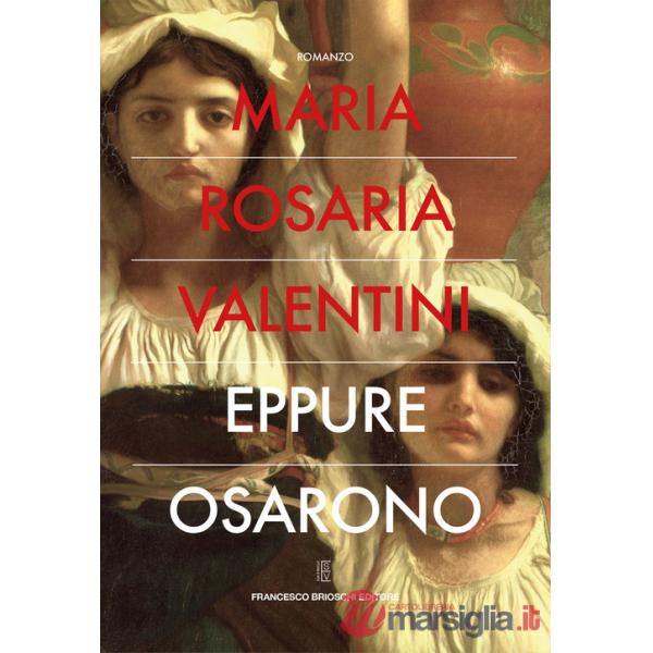 Eppure osarono