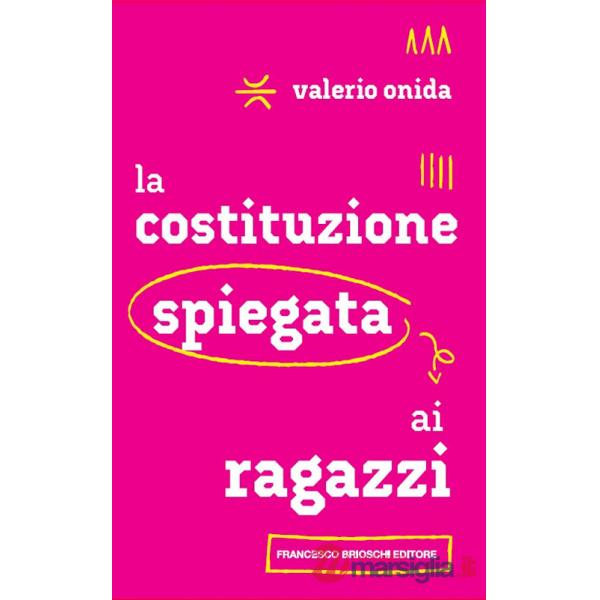 Costituzione spiegata ai ragazzi (La)