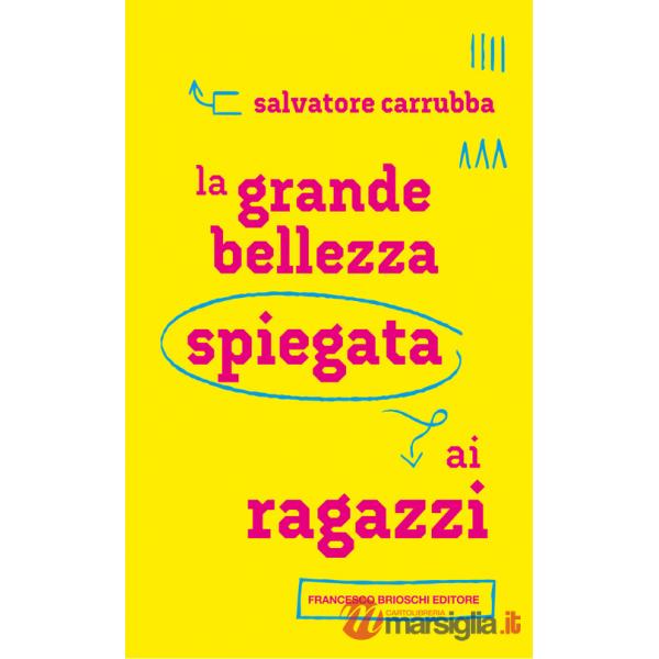 Grande bellezza spiegata ai ragazzi (La)