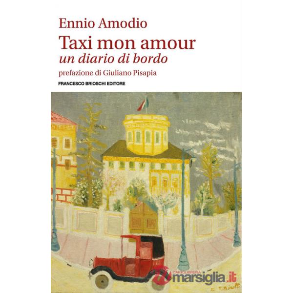 Taxi mon amour. Un diario di bordo