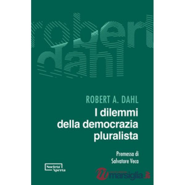 Dilemmi della democrazia pluralista (I)