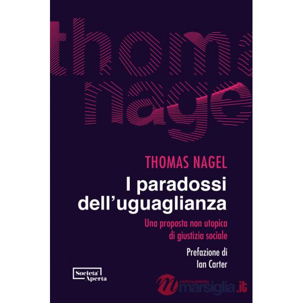 Paradossi dell'uguaglianza. Una proposta non utopica di giustizia sociale (I)