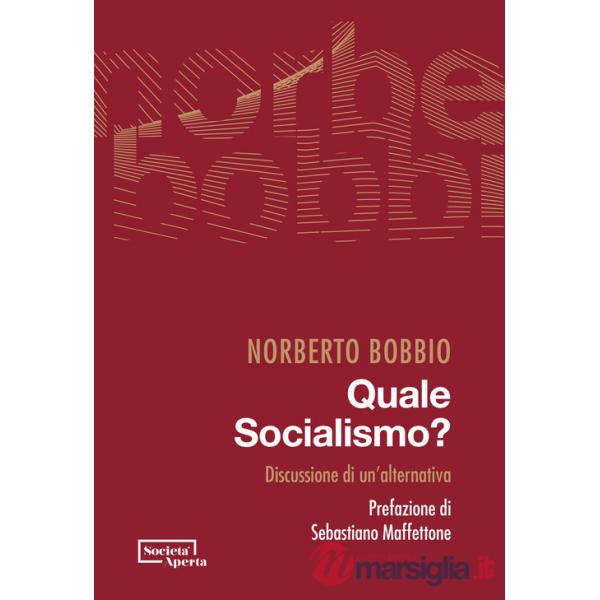Quale socialismo? Discussione di un'alternativa