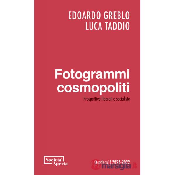 Fotogrammi cosmopoliti. Prospettive liberali e socialiste