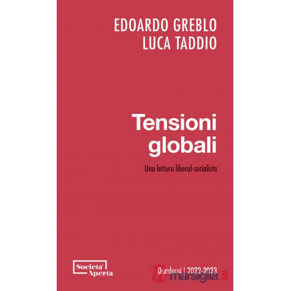 Tensioni globali. Una lettura liberal-socialista
